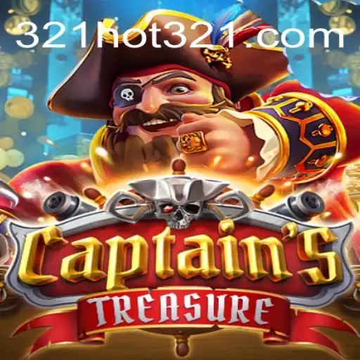 Exploring the Exciting World of CaptainssTreasure